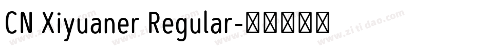 CN Xiyuaner Regular字体转换